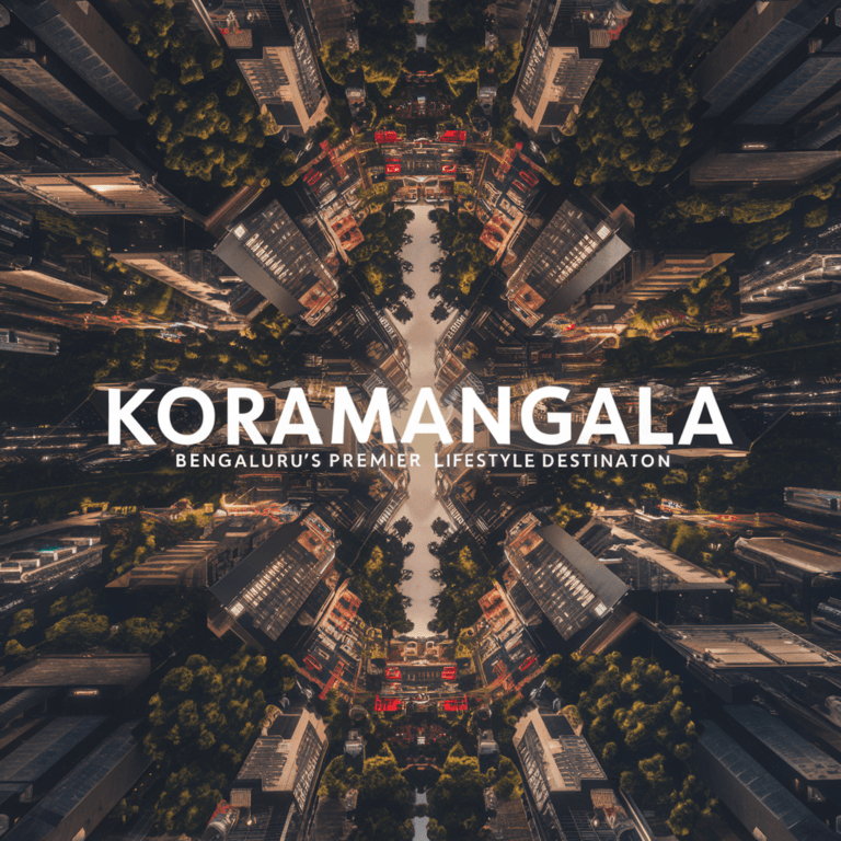 Navigating Koramangala Discover Bengalurus Premier Lifestyle Destination 1 koramangala history