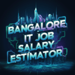 advanced Bangalore IT Job Salary Estimator