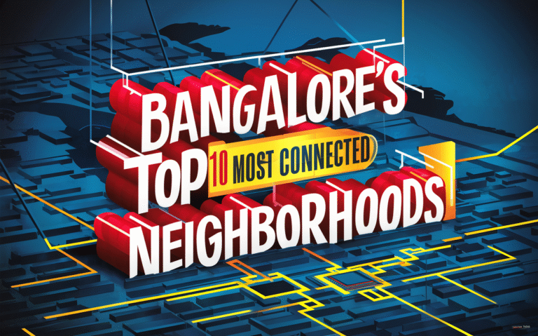 Bangalore’s Top 10 Most Connected Neighborhoods